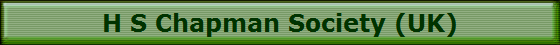 H S Chapman Society (UK)